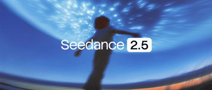 字节发布 Seedance 2.5，可单次生成30秒视频